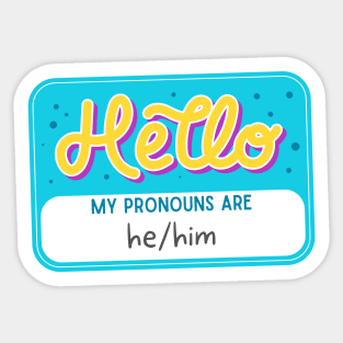 Hello my pronouns are he/him Sticker